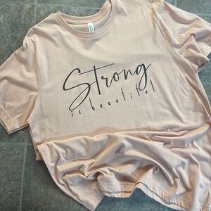 Strong‎ is Beautiful T-shirt